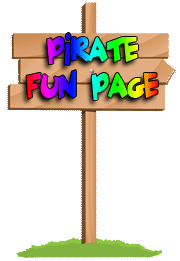 Go to the Piratey Fun Page!